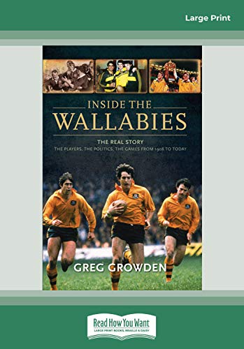 Beispielbild fr Inside the Wallabies: The real story, the players, the politics and the games from 198 to today: The real story, the players, the politics and the . the Politics and the Games from 1908 to Today zum Verkauf von WorldofBooks