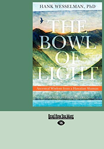 9781459616035: The Bowl of Light: Ancestral Wisdom from a Hawaiian Shaman
