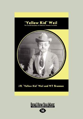 9781459617346: Yellow Kid'' Weil: The Autobiography of America's Master Swindler (Large Print 16pt)