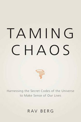 9781459617520: Taming Chaos: Harnessing the Secret Codes of the Universe to Make Sense of Our Lives (Large Print 16pt)
