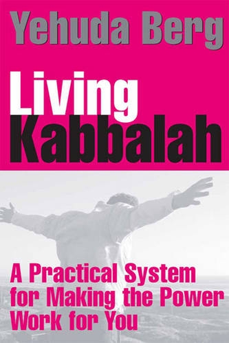 9781459617544: Living Kabbalah: A Practical System for Making the Power Work for You (Large Print 16pt)