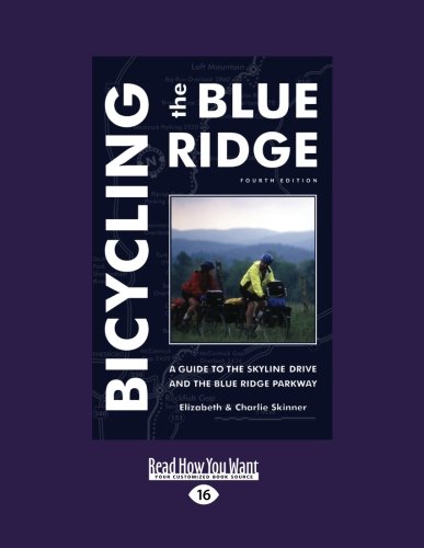 Stock image for Bicycling the Blue Ridge: Fourth Edition for sale by Irish Booksellers