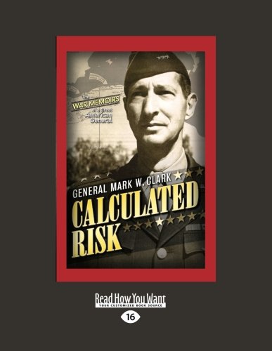Calculated Risk (Large Print 16pt) (9781459619104) by Mark W. Clark