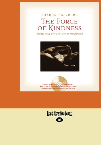 9781459619166: The Force of Kindness: Change Your Life with Love & Compassion (Large Print 16pt)