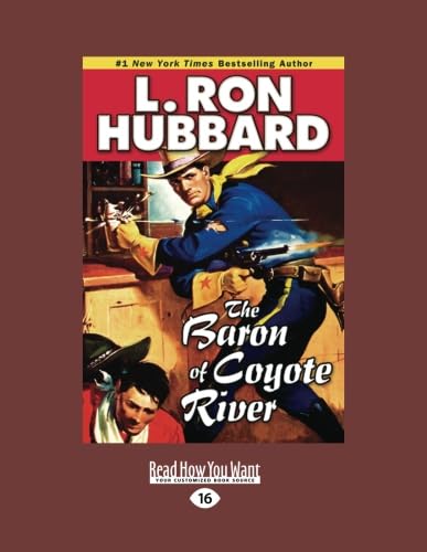 The Baron of Coyote River (Stories from the Golden Age) (9781459619395) by Hubbard, L. Ron