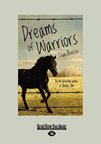 Dreams of Warriors (Large Print 16pt) (9781459620308) by Brocker, Susan