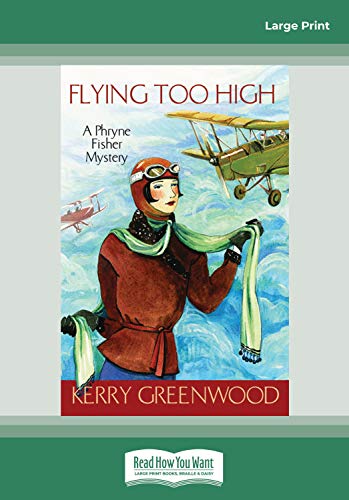 Stock image for Flying Too High: A Phryne Fisher Mystery for sale by Revaluation Books
