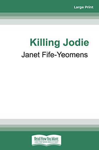 Stock image for Killing Jodie: How Australia's most Elusive Murderer was Brought to Justice for sale by GF Books, Inc.