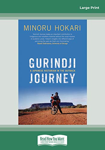 9781459623293: Gurindji Journey: A Japanese Historian in the Outback