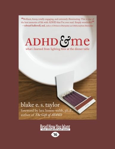 Imagen de archivo de ADHD and Me: What I Learned from Lighting Fires at the Dinner Table a la venta por HPB-Ruby