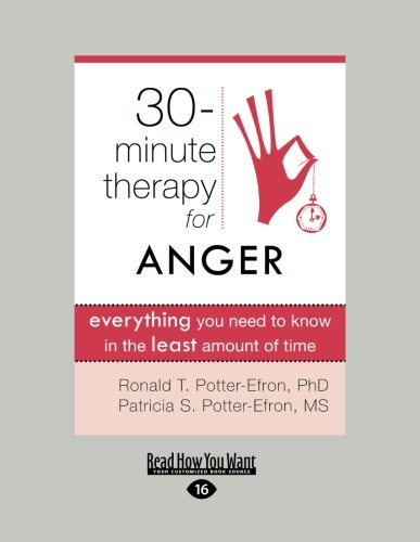 Stock image for Thirty-Minute Therapy for Anger: Everything You Need to Know in the Least Amount of Time for sale by Revaluation Books