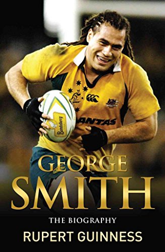 George Smith: The Biography (9781459624733) by Guinness, Rupert