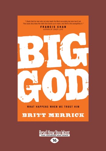 9781459625662: Big God: What Happens When We Trust Him