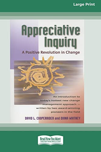 9781459625891: Appreciative Inquiry: A Positive Revolution in Change: A Positive Revolution in Change (Large Print 16pt)
