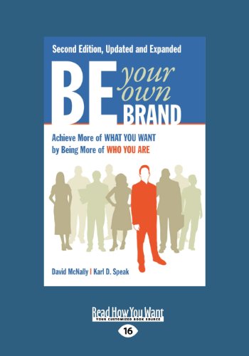 Beispielbild fr Be Your Own Brand: Achieve More of What You Want by Being More of Who You Are zum Verkauf von medimops