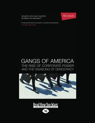 Imagen de archivo de Gangs of America: The Rise Of Corporate Power And The Disabling Of Democracy a la venta por Revaluation Books