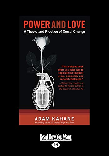 Stock image for Power and Love: A Theory and Practice of Social Change for sale by Zoom Books Company