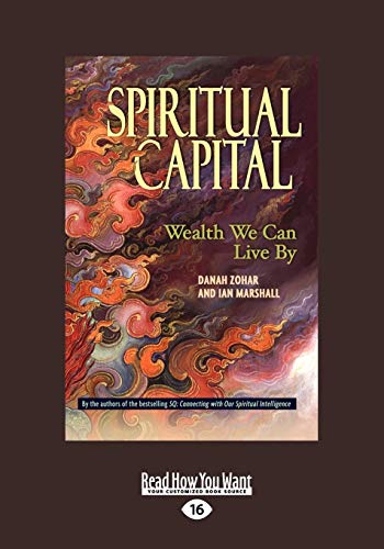 Beispielbild fr Spiritual Capital: Wealth We Can Live by zum Verkauf von HPB Inc.
