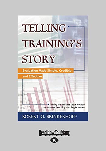 9781459626546: Telling Training's Story: Evaluation Made Simple, Credible, and Effective