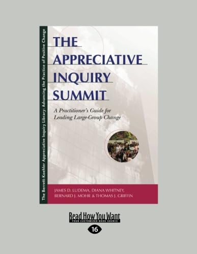 9781459626591: The Appreciative Inquiry Summit: A Practitioner's Guide for Leading Large-Group Change