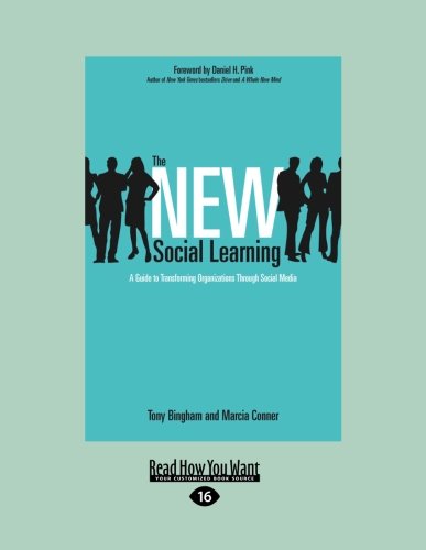 Beispielbild fr The New Social Learning: A Guide to Transforming Organizations Through Social Media zum Verkauf von Revaluation Books