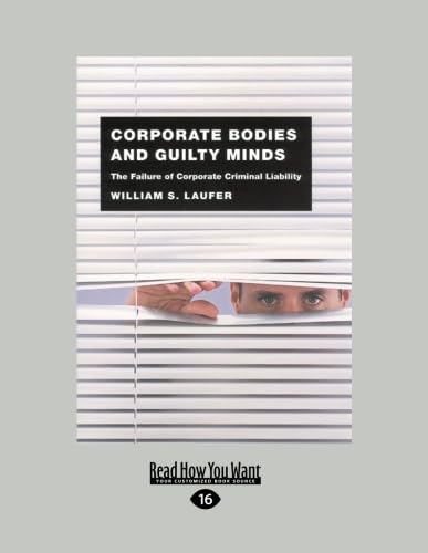 9781459627550: Corporate Bodies and Guilty Minds: The Failure of Corporate Criminal Liability