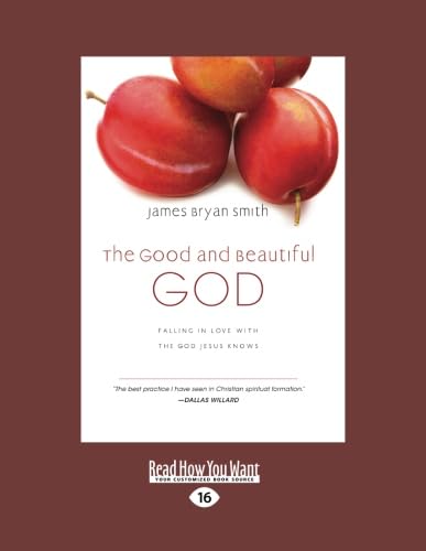9781459628748: The Good and Beautiful God: Falling in Love with the God Jesus Knows (Apprentice (IVP Books) (Large Print 16pt)