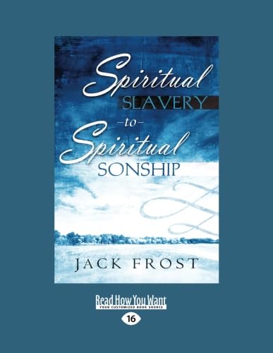 9781459629110: Spiritual Slavery to Spiritual Sonship: Your Destiny Awaits You