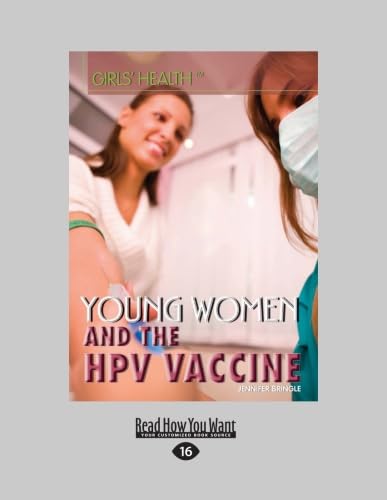 9781459629707: Young Women and the HPV Vaccine: (Girls' Health)