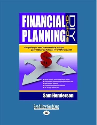 Financial Planning DIY Guide:: Everything You Need to Successfully Manage Your Money and Invest for Wealth Creation (9781459632585) by Unknown Author