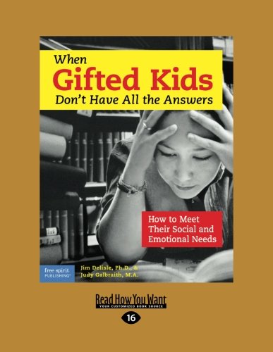 9781459633032: When Gifted Kids Don't Have All the Answers:: How to Meet Their Social and Emotional Needs