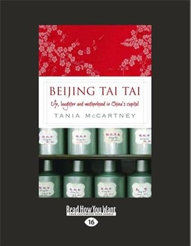 Beispielbild fr Beijing Tai Tai: Life, laughter and motherhood in China's capital zum Verkauf von WorldofBooks