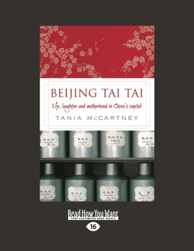 9781459633285: Beijing Tai Tai: Life, laughter and motherhood in China's capital [Idioma Ingls]