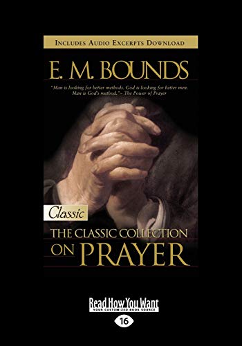 9781459633308: E.M. Bounds: Classic Collection on Prayer (Large Print 16pt) [Volume 2 of 2]