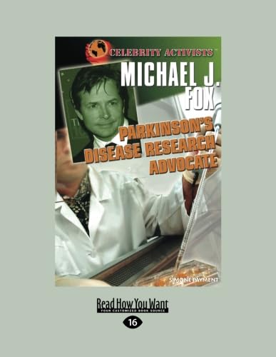 Michael J. Fox: Parkinson's Disease Research Advocate (Celebrity Activists) (9781459633469) by Payment, Simone