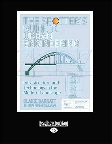 9781459633605: The Spotter's Guide to Urban Engineering: Infrastructure and Technology in the Modern Landscape