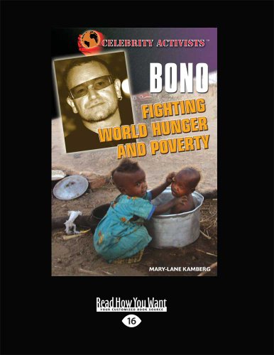 Bono Fighting World Hunger and Poverty: Fighting World Hunger and Poverty (9781459633742) by Kamberg, Mary-Lane