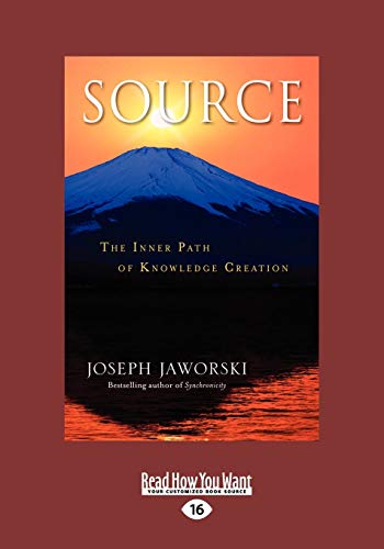 Imagen de archivo de Source: The Inner Path of Knowledge Creation a la venta por Revaluation Books