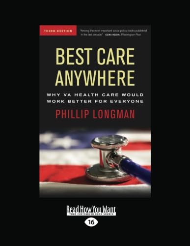 9781459634725: Best Care Anywhere: Why VA Health Care Would Work Better for Everyone