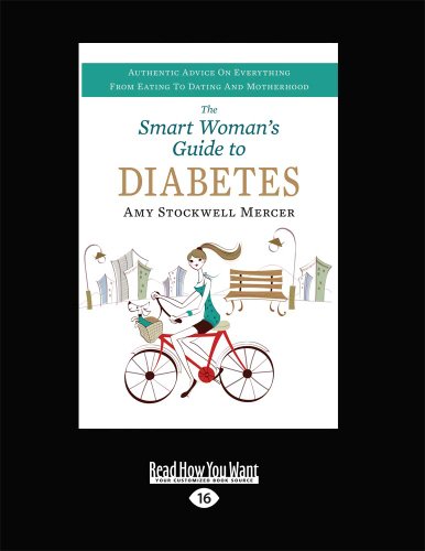 Stock image for Smart Woman's Guide to Diabetes: Authentic Advice on Everything from Eating to Dating and Motherhood for sale by Book Deals