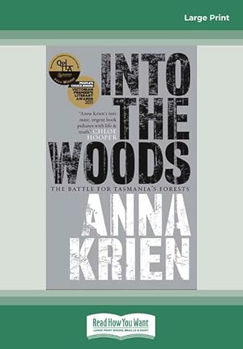 Beispielbild fr Into the Woods: The Battle for Tasmania's Forests zum Verkauf von Revaluation Books