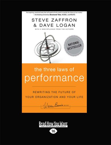 Stock image for The Three Laws of Performance: Rewriting the Future of Your Organization and Your Life (J-B Warren Bennis Series) for sale by Upward Bound Books