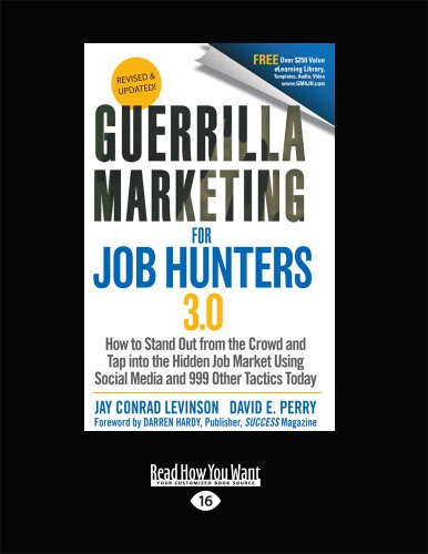 9781459635845: Guerrilla Marketing for Job Hunters 3.0: How to Stand Out from the Crowd and Tap Into the Hidden Job Market using Social Media and 999 other Tactics Today