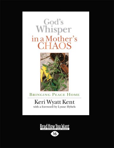 Stock image for God's Whisper in a Mother's Chaos: Bringing Peace Home for sale by Revaluation Books