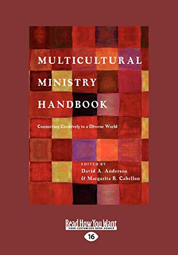 Beispielbild fr Multicultural Ministry Handbook: Connecting Creatively to a Diverse World zum Verkauf von Revaluation Books