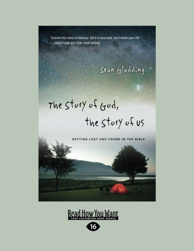 9781459636217: The Story of God, the Story of Us: Getting Lost and Found in the Bible