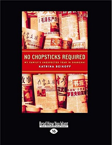 9781459636446: No Chopsticks Required: My Family's Unexpected Year in Shanghai