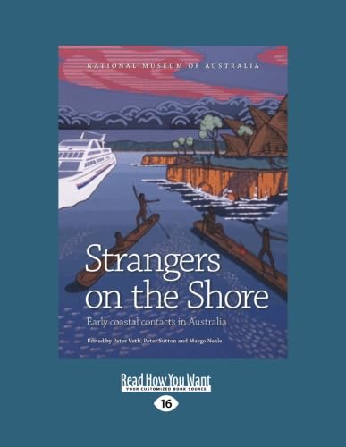 Beispielbild fr Strangers on the Shore: Early Coastal Contact in Australia zum Verkauf von Revaluation Books