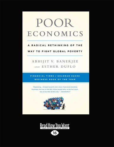 9781459638389: Poor Economics: A Radical Rethinking of the Way to Fight Global Poverty