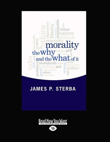 9781459638648: Morality: The Why and the What of it